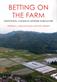 Betting on the Farm: Institutional Change in Japanese Agriculture